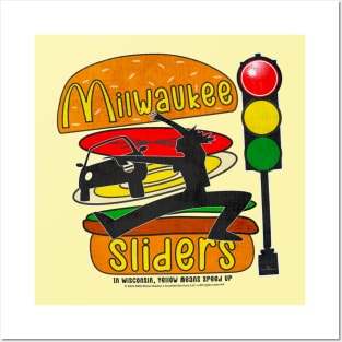 Milwaukee Sliders • In Wisconsin, Yellow Means Speed Up! Posters and Art